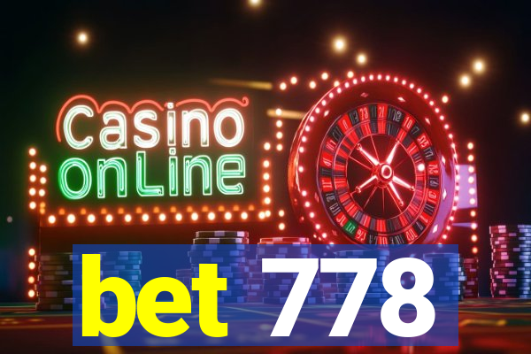 bet 778